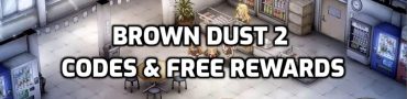 Brown Dust 2 Codes & Free Rewards