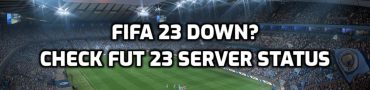 FIFA 23 Down? Check FUT 23 Server Status & Maintenance