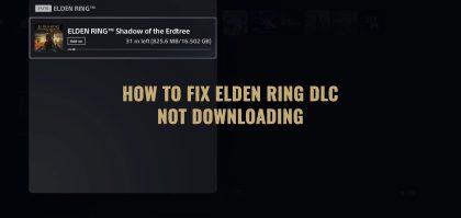 Fix Elden Ring DLC Not Downloading, Shadow of the Erdtree